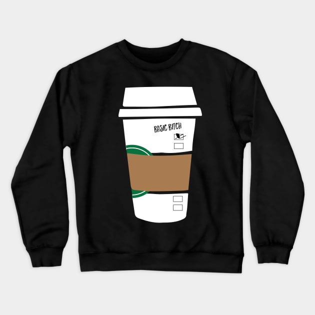 Basic Bitch Crewneck Sweatshirt by DesignerGraphics